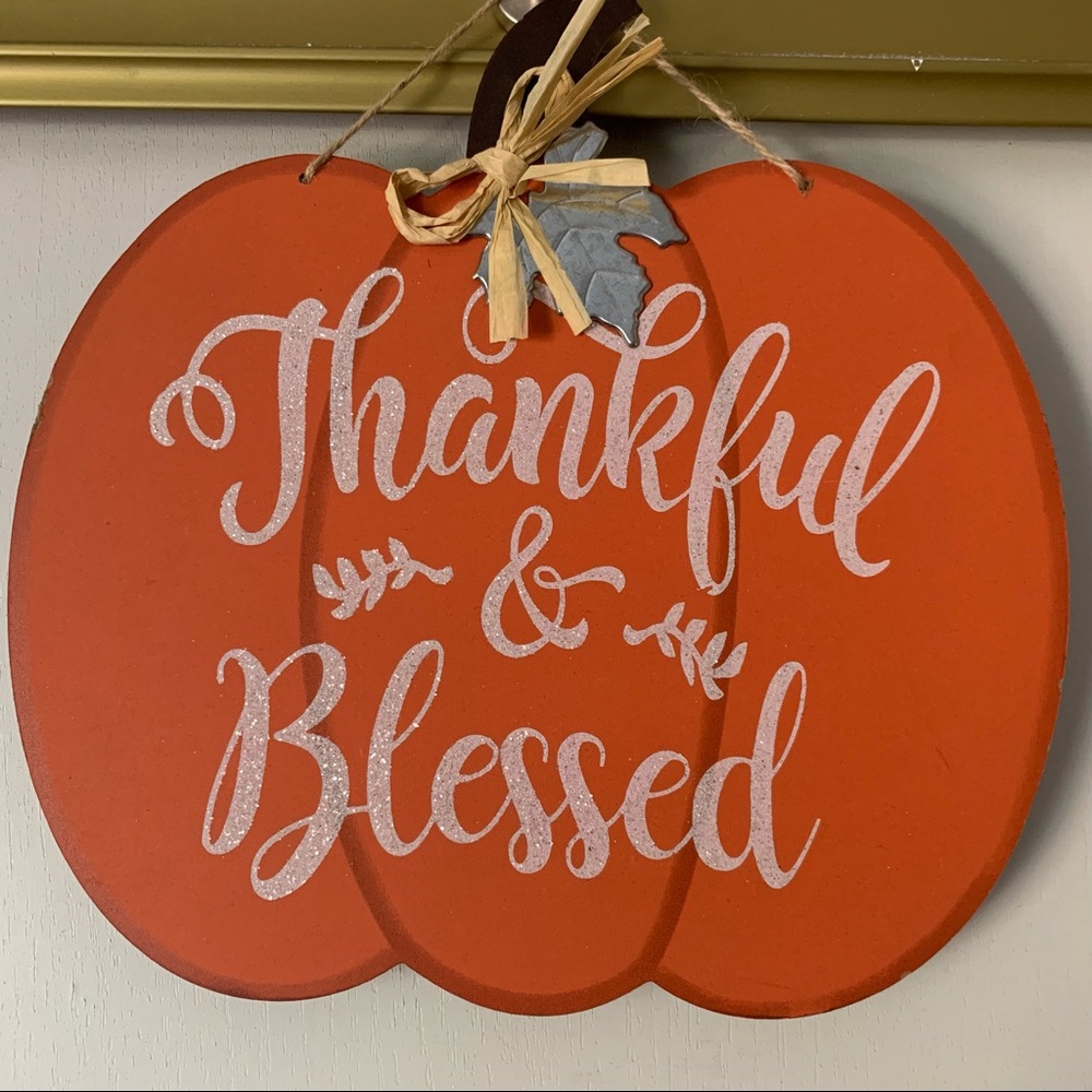 Thankful and Blessed Pumpkin Sign